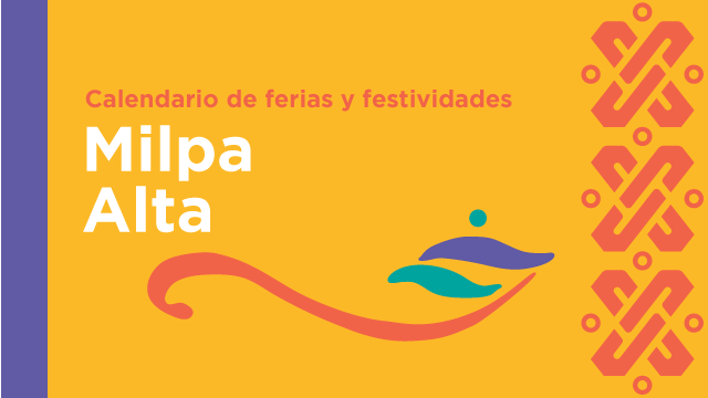 Ferias y festividades Milpa Alta